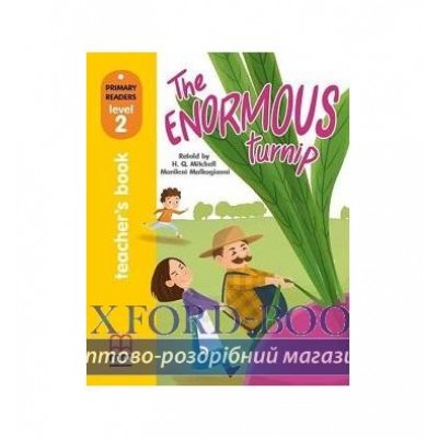 Книга для вчителя Level 2 The Enormous Turnip teachers book ISBN 9786180525069 замовити онлайн