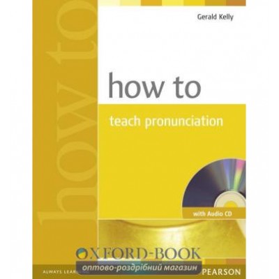 How to Teach Pronunciation Book with CD New ISBN 9780582429758 заказать онлайн оптом Украина