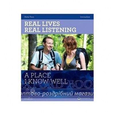 Real Lives, Real Listening Intermediate A Place I know Well with CD Thorn, S ISBN 9781907584404 замовити онлайн