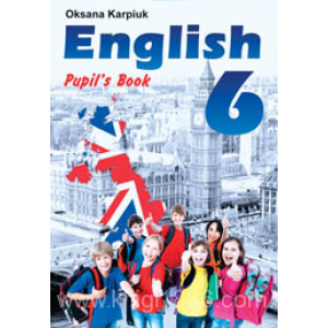 Англійська мова Карпюк 6 клас підручник 2014 O.Карпюк