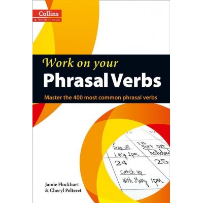 Книга Collins Work on Your Phrasal Verbs Flockhart, J ISBN 9780007464661 замовити онлайн