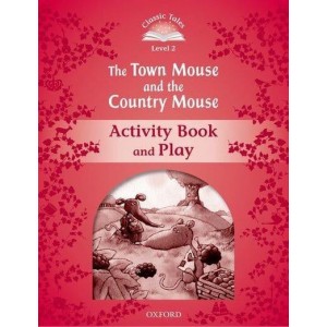 Робочий зошит The Town Mouse and the Country Mouse Activity Book with Play ISBN 9780194239110