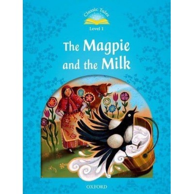 Книга Level 1 The Magpie and the Milk ISBN 9780194239882 замовити онлайн