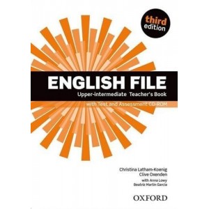 Книга для вчителя English File 3rd Edition Upper-Intermediate teachers book with Test and Assessment CD-ROM ISBN 9780194558617