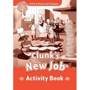 Робочий зошит Clunk’s New Job Activity Book Paul Shipton ISBN 9780194722766