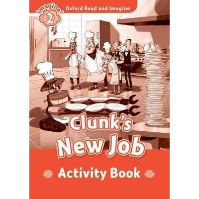 Робочий зошит Clunk’s New Job Activity Book Paul Shipton ISBN 9780194722766 заказать онлайн оптом Украина