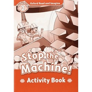 Робочий зошит Stop the Machine! Activity Book Paul Shipton ISBN 9780194722780