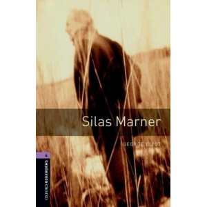 Книга Oxford Bookworms Library 3rd Edition 4 Silas Marner ISBN 9780194791847