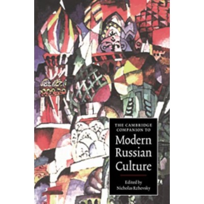 Книга The Cambridge Companion to Modern Russian Culture ISBN 9780521477994 заказать онлайн оптом Украина