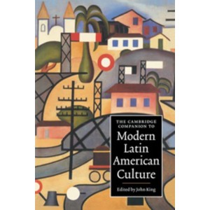 Книга The Cambridge Companion to Modern Latin American Culture ISBN 9780521636513