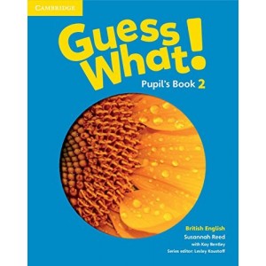 Підручник Guess What! Level 2 Pupils Book Reed, S ISBN 9781107527904