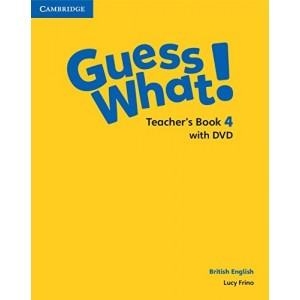 Книга для вчителя Guess What! Level 4 Teachers Book with DVD Frino, L ISBN 9781107556072