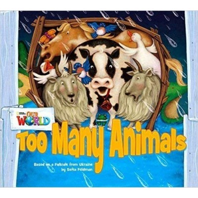 Книга Our World Big Book 1: Too Many Animals Feldman, S ISBN 9781285191652 заказать онлайн оптом Украина