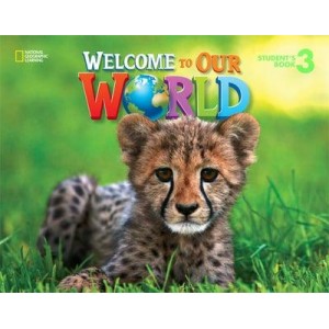 Підручник Welcome to Our World 3 Student?s Book OSullivan, J ISBN 9781305583153
