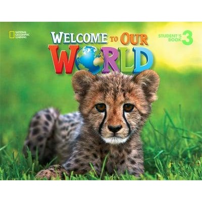 Підручник Welcome to Our World 3 Student?s Book OSullivan, J ISBN 9781305583153 заказать онлайн оптом Украина