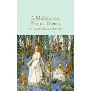 Книга A Midsummer Nights Dream William Shakespeare ISBN 9781909621879