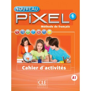 Книга Pixel Nouveau 1 Cahier dactivites ISBN 9782090389258