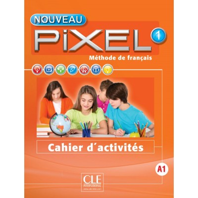 Книга Pixel Nouveau 1 Cahier dactivites ISBN 9782090389258 заказать онлайн оптом Украина