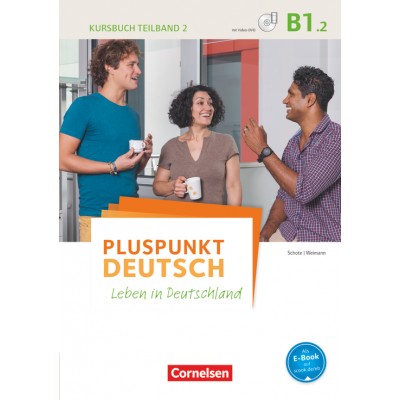 Підручник Pluspunkt Deutsch NEU B1/2 Kursbuch mit Video-DVD Schote, J ISBN 9783061205829 заказать онлайн оптом Украина