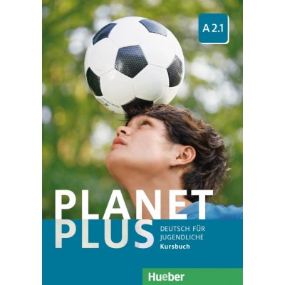 Підручник Planet Plus A2.1 Kursbuch ISBN 9783190017805 замовити онлайн