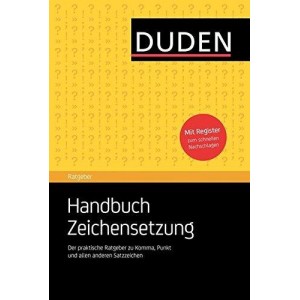Книга Duden Ratgeber - Handbuch Zeichensetzung: Der praktische Ratgeber zu Komma, Punkt und allen anderen ISBN 9783411744923