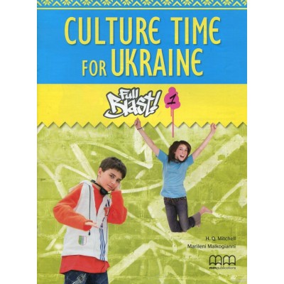 Книга Full Blast! 1 Culture Time for Ukraine Mitchell, H ISBN 9786180500868 замовити онлайн