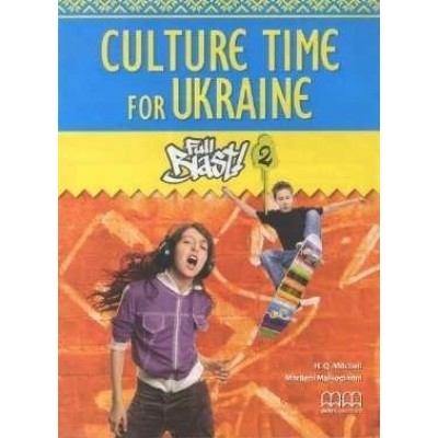 Книга Full Blast! 2 Culture Time for Ukraine Mitchell, H ISBN 9786180500875 заказать онлайн оптом Украина