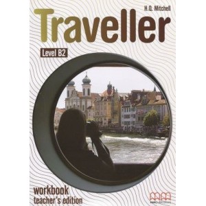 Робочий зошит Traveller Level B2 workbook Teachers Ed. Mitchell, H ISBN 9789604436163