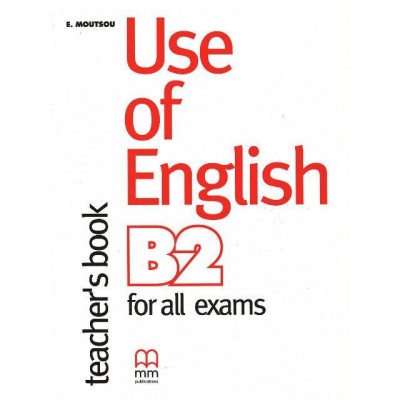 Книга для вчителя Use of English for B2 teachers book Mitchell, H ISBN 9789604439294 заказать онлайн оптом Украина