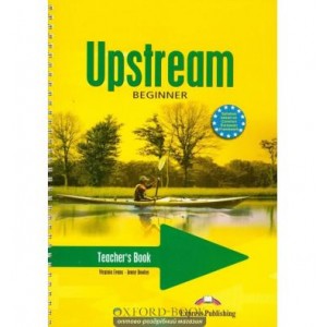 Книга для вчителя Upstream Beginner Teachers Book ISBN 9781845588007