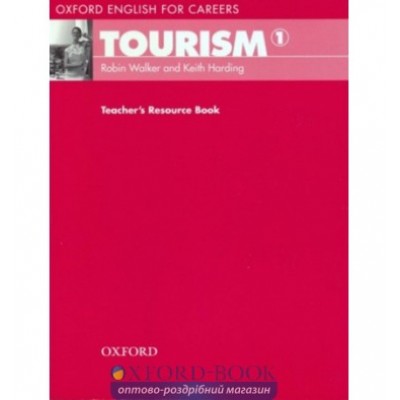 Книга Oxford English for Careers: Tourism 1 Teachers Resource Book ISBN 9780194551014 замовити онлайн