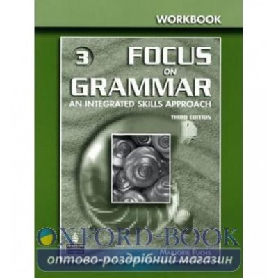 Робочий зошит Focus on Grammar 3 Intermediate Робочий зошит ISBN 9780131899902 замовити онлайн