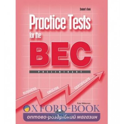 Підручник Practice Tests for the BEC preliminary Students Book ISBN 9781844663088 заказать онлайн оптом Украина