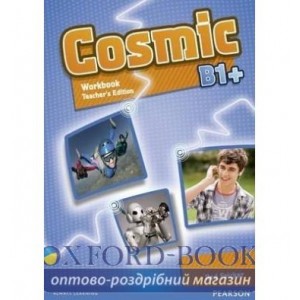 Робочий зошит Cosmic B1+ Workbook Teacher*s edition+Audio CD ISBN 9781408267561