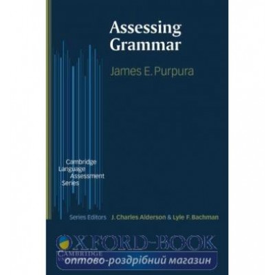 Книга Assessing Grammar ISBN 9780521003445 заказать онлайн оптом Украина
