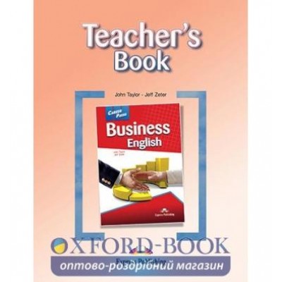 Книга для вчителя Career Paths Business English Teachers Book ISBN 9780857777492 замовити онлайн