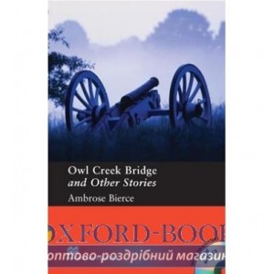 Macmillan Readers Pre-Intermediate Owl Creek Bridge & Other Stories + Audio CD + extra exercises ISBN 9781405087414