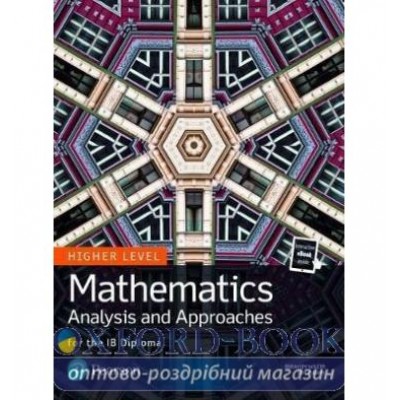 Книга Mathematics Analysis and Approaches Higher Level (print and eText) ISBN 9780435193423 замовити онлайн