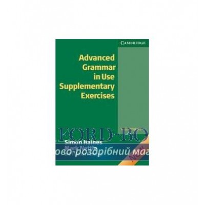 Граматика Advanced Grammar in Use 2nd Edition Supplementary Exercises with answers ISBN 9780521788076 замовити онлайн