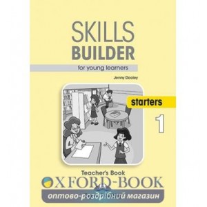 Книга для вчителя Skills Builder Starters 1 Teachers Book Format 2017 ISBN 9781471559310