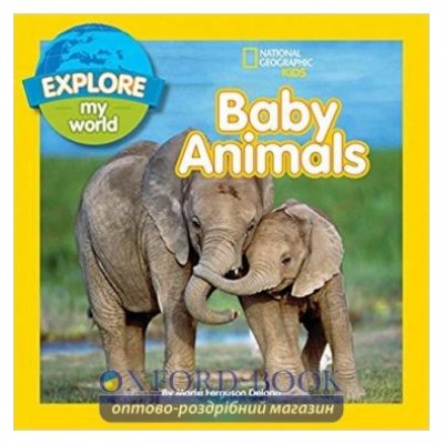 Книга Explore My World: Baby Animals ISBN 9781426320460 замовити онлайн