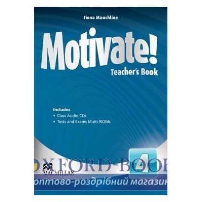 Книга для вчителя Motivate! 4 Teachers Book with Audio CDs and Tests and Exams Multi-ROMs ISBN 9780230452725 замовити онлайн