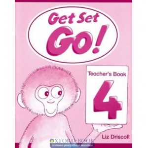 Книга для вчителя Get Set Go ! 4 teachers book ISBN 9780194351102