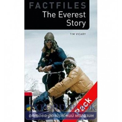 Oxford Bookworms Factfiles 3 The Everest Story + Audio CD ISBN 9780194236461 заказать онлайн оптом Украина