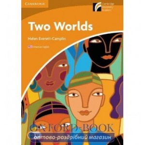Книга Cambridge Readers Two Worlds: Book (American English) Everett-Camplin, H ISBN 9780521148887