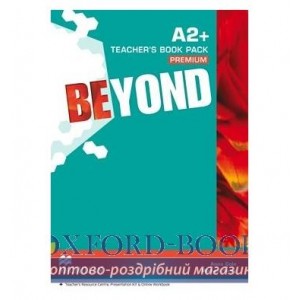 Книга для вчителя Beyond A2+ Teachers Book Premium Pack ISBN 9780230466074