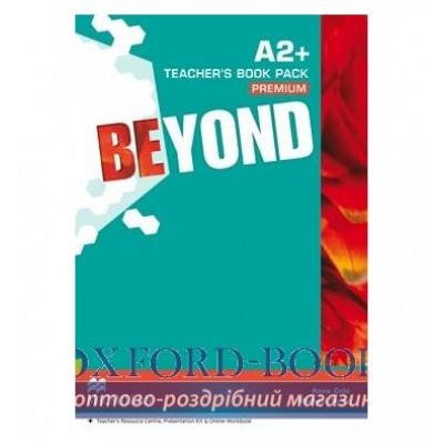 Книга для вчителя Beyond A2+ Teachers Book Premium Pack ISBN 9780230466074 замовити онлайн