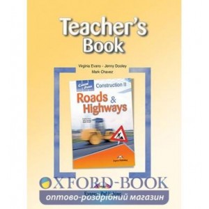 Книга для вчителя Career Paths Construction II Roads and Highways Teachers Book ISBN 9781471515354