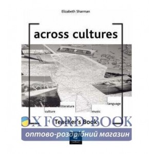 Книга для вчителя Across Culture Teachers book ISBN 9780582817982