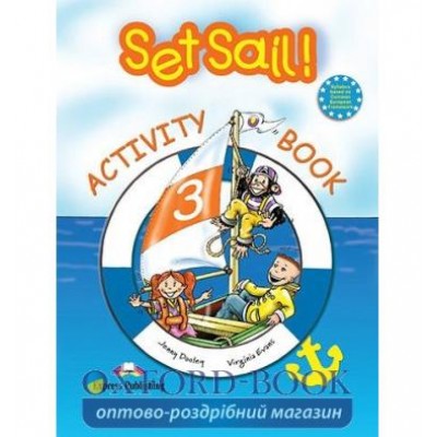 Робочий зошит Set Sail! 3 Activity Book ISBN 9781844668748 заказать онлайн оптом Украина
